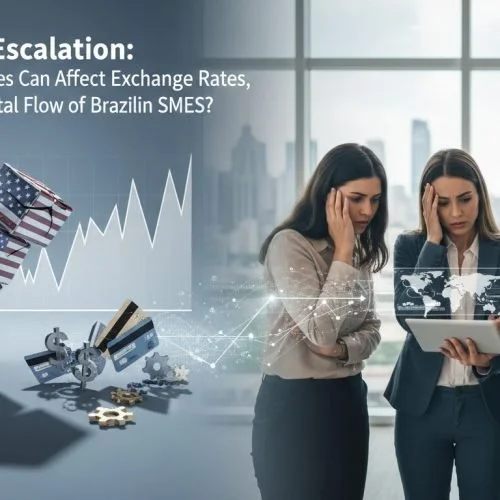 Escalada de Tarifas dos EUA: Como as Incertezas Podem Afetar o Câmbio, Crédito e o Fluxo de Capital das PMEs Brasileiras?